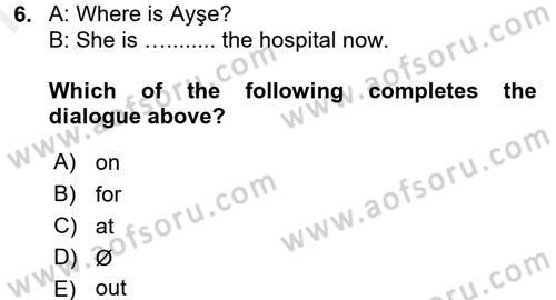 Turizm İçin İngilizce 1 Dersi 2016 - 2017 Yılı (Final) Dönem Sonu Sınav Soruları 6. Soru