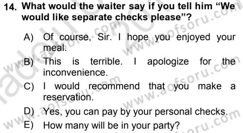 Turizm İçin İngilizce 1 Dersi 2017 - 2018 Yılı (Vize) Ara Sınav Soruları 14. Soru