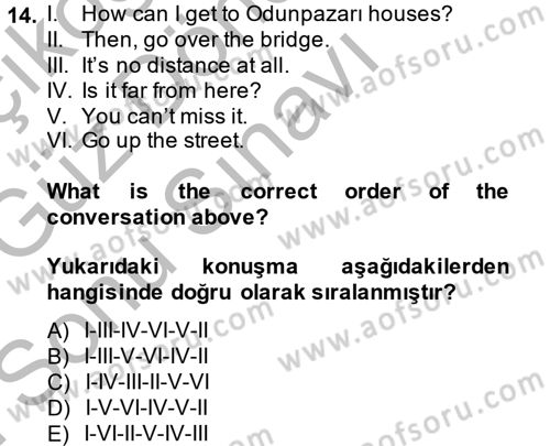 Turizm İçin İngilizce Dersi 2014 - 2015 Yılı (Final) Dönem Sonu Sınavı 14. Soru