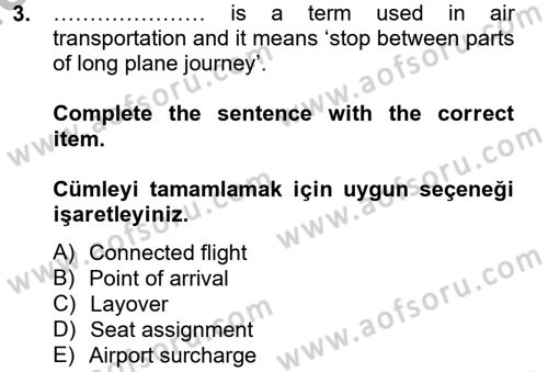 Turizm İçin İngilizce 2 Dersi 2012 - 2013 Yılı (Vize) Ara Sınav Soruları 3. Soru