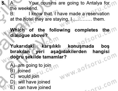 Turizm İçin İngilizce 2 Dersi 2012 - 2013 Yılı (Vize) Ara Sınav Soruları 5. Soru
