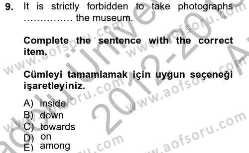 Turizm İçin İngilizce 2 Dersi 2012 - 2013 Yılı (Vize) Ara Sınav Soruları 9. Soru