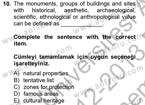 Turizm İçin İngilizce 2 Dersi 2012 - 2013 Yılı (Final) Dönem Sonu Sınav Soruları 10. Soru