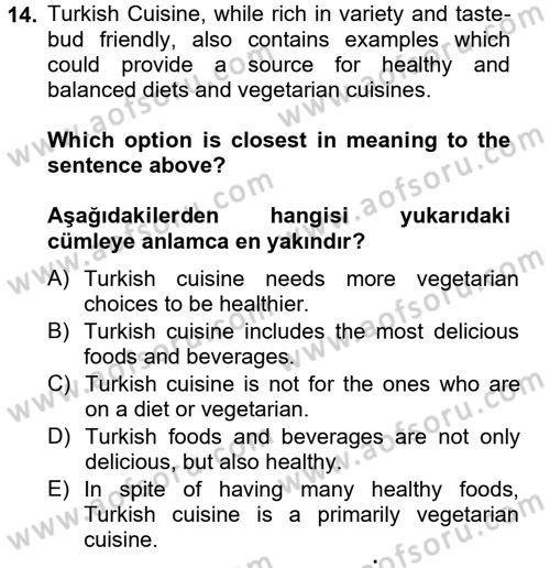 Turizm İçin İngilizce 2 Dersi 2012 - 2013 Yılı (Final) Dönem Sonu Sınav Soruları 14. Soru