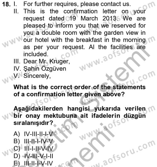 Turizm İçin İngilizce 2 Dersi 2012 - 2013 Yılı (Final) Dönem Sonu Sınav Soruları 18. Soru
