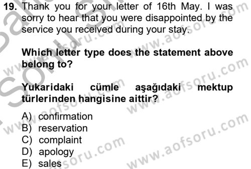 Turizm İçin İngilizce 2 Dersi 2012 - 2013 Yılı (Final) Dönem Sonu Sınav Soruları 19. Soru