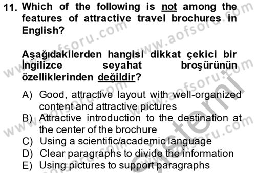 Turizm İçin İngilizce 2 Dersi 2013 - 2014 Yılı (Vize) Ara Sınav Soruları 11. Soru