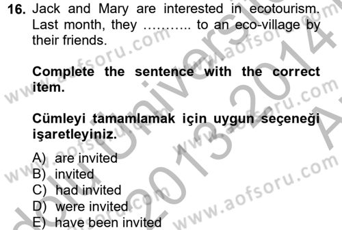 Turizm İçin İngilizce 2 Dersi 2013 - 2014 Yılı (Vize) Ara Sınav Soruları 16. Soru