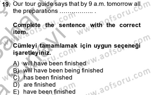 Turizm İçin İngilizce 2 Dersi 2013 - 2014 Yılı (Vize) Ara Sınav Soruları 19. Soru