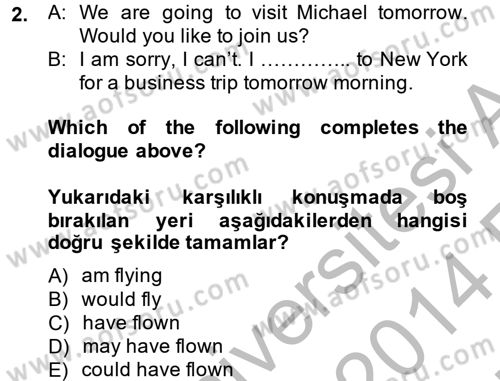Turizm İçin İngilizce 2 Dersi 2013 - 2014 Yılı (Vize) Ara Sınav Soruları 2. Soru