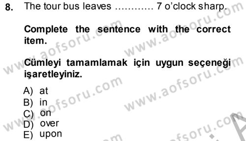 Turizm İçin İngilizce 2 Dersi 2013 - 2014 Yılı (Vize) Ara Sınav Soruları 8. Soru