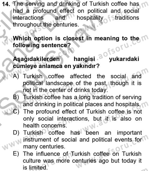 Turizm İçin İngilizce 2 Dersi 2013 - 2014 Yılı (Final) Dönem Sonu Sınav Soruları 14. Soru