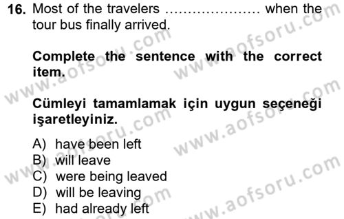 Turizm İçin İngilizce 2 Dersi 2013 - 2014 Yılı (Final) Dönem Sonu Sınav Soruları 16. Soru
