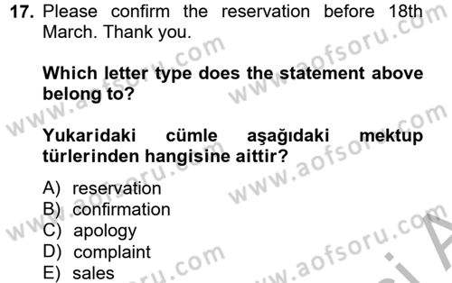 Turizm İçin İngilizce 2 Dersi 2013 - 2014 Yılı (Final) Dönem Sonu Sınav Soruları 17. Soru