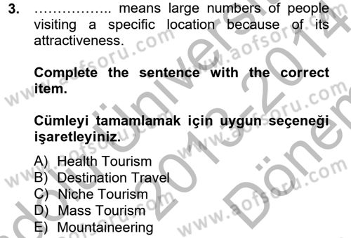 Turizm İçin İngilizce 2 Dersi 2013 - 2014 Yılı (Final) Dönem Sonu Sınav Soruları 3. Soru