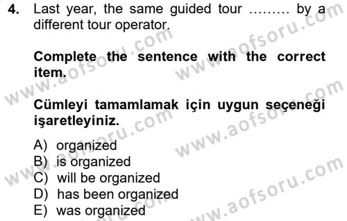 Turizm İçin İngilizce 2 Dersi 2013 - 2014 Yılı (Final) Dönem Sonu Sınav Soruları 4. Soru