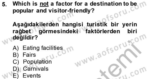 Turizm İçin İngilizce 2 Dersi 2013 - 2014 Yılı (Final) Dönem Sonu Sınav Soruları 5. Soru