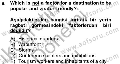 Turizm İçin İngilizce 2 Dersi 2013 - 2014 Yılı (Final) Dönem Sonu Sınav Soruları 6. Soru