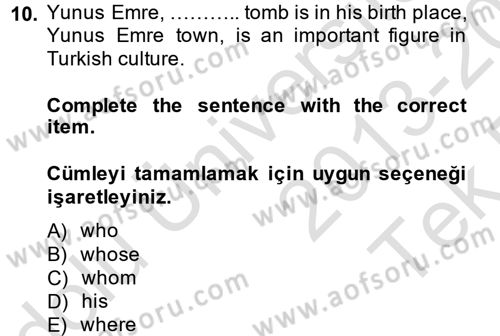 Turizm İçin İngilizce 2 Dersi 2013 - 2014 Yılı Tek Ders Sınav Soruları 10. Soru