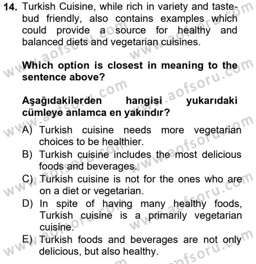Turizm İçin İngilizce 2 Dersi 2013 - 2014 Yılı Tek Ders Sınav Soruları 14. Soru