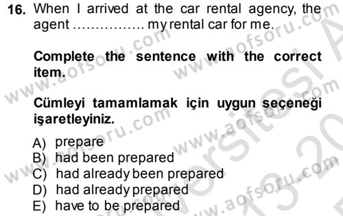 Turizm İçin İngilizce 2 Dersi 2013 - 2014 Yılı Tek Ders Sınav Soruları 16. Soru