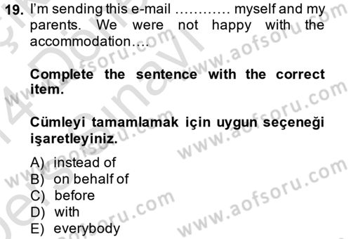 Turizm İçin İngilizce 2 Dersi 2013 - 2014 Yılı Tek Ders Sınav Soruları 19. Soru