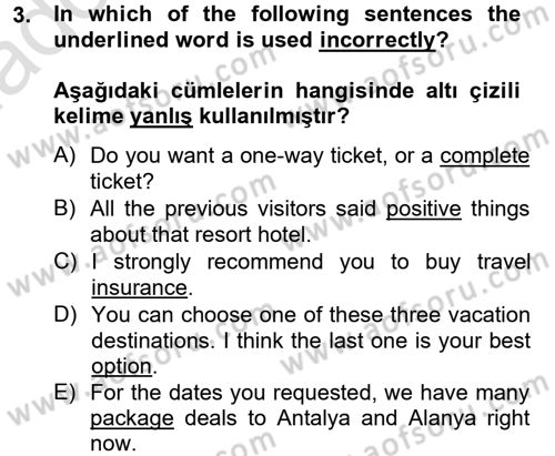 Turizm İçin İngilizce 2 Dersi 2013 - 2014 Yılı Tek Ders Sınav Soruları 3. Soru