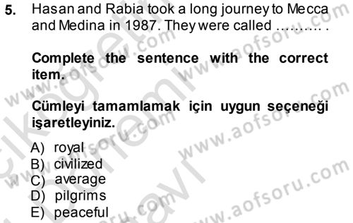 Turizm İçin İngilizce 2 Dersi 2013 - 2014 Yılı Tek Ders Sınav Soruları 5. Soru