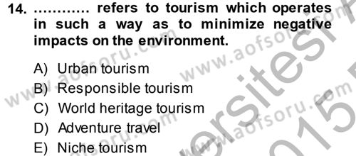 Turizm İçin İngilizce 2 Dersi 2014 - 2015 Yılı (Vize) Ara Sınav Soruları 14. Soru