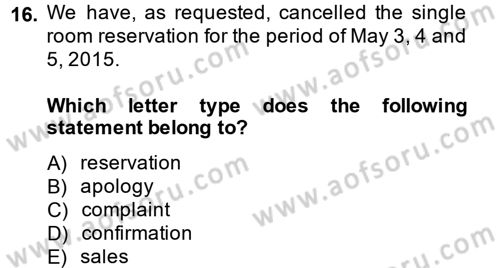 Turizm İçin İngilizce 2 Dersi 2014 - 2015 Yılı (Final) Dönem Sonu Sınav Soruları 16. Soru