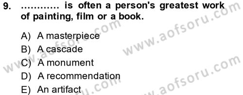 Turizm İçin İngilizce 2 Dersi 2014 - 2015 Yılı (Final) Dönem Sonu Sınav Soruları 9. Soru