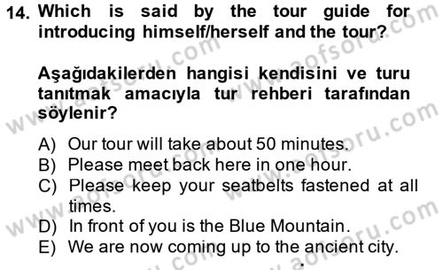 Turizm İçin İngilizce 2 Dersi 2014 - 2015 Yılı Tek Ders Sınavı 14. Soru