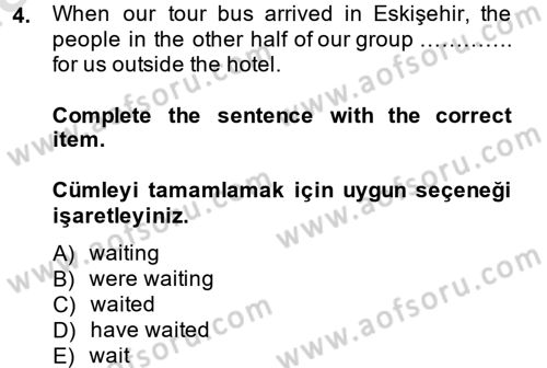 Turizm İçin İngilizce 2 Dersi 2014 - 2015 Yılı Tek Ders Sınav Soruları 4. Soru