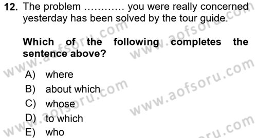 Turizm İçin İngilizce 2 Dersi 2015 - 2016 Yılı Tek Ders Sınav Soruları 12. Soru