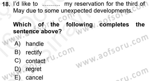 Turizm İçin İngilizce 2 Dersi 2015 - 2016 Yılı Tek Ders Sınav Soruları 18. Soru