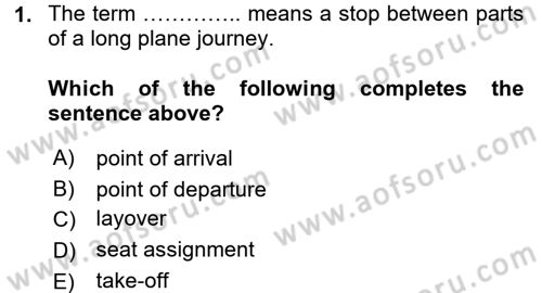 Turizm İçin İngilizce 2 Dersi 2016 - 2017 Yılı 3 Ders Sınav Soruları 1. Soru