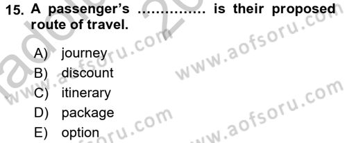 Turizm İçin İngilizce 2 Dersi 2016 - 2017 Yılı (Vize) Ara Sınav Soruları 15. Soru
