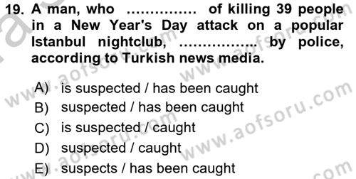 Turizm İçin İngilizce 2 Dersi 2016 - 2017 Yılı (Vize) Ara Sınav Soruları 19. Soru