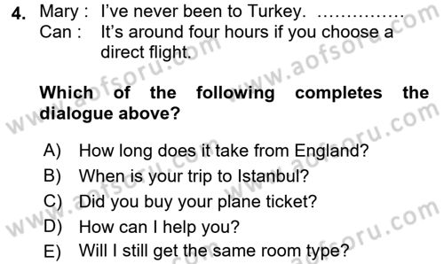 Turizm İçin İngilizce 2 Dersi 2016 - 2017 Yılı (Vize) Ara Sınav Soruları 4. Soru