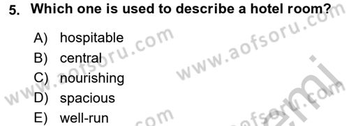 Turizm İçin İngilizce 2 Dersi 2016 - 2017 Yılı (Vize) Ara Sınav Soruları 5. Soru