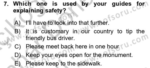 Turizm İçin İngilizce 2 Dersi 2016 - 2017 Yılı (Vize) Ara Sınav Soruları 7. Soru