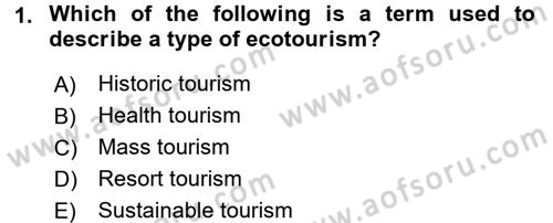 Turizm İçin İngilizce 2 Dersi 2016 - 2017 Yılı (Final) Dönem Sonu Sınav Soruları 1. Soru
