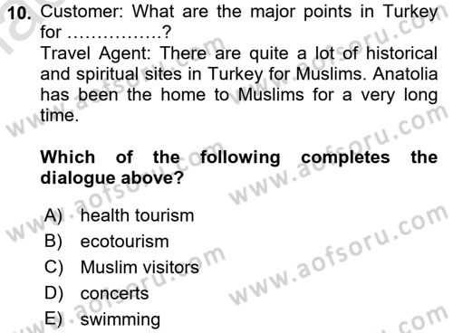 Turizm İçin İngilizce 2 Dersi 2016 - 2017 Yılı (Final) Dönem Sonu Sınav Soruları 10. Soru
