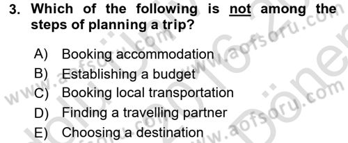 Turizm İçin İngilizce 2 Dersi 2016 - 2017 Yılı (Final) Dönem Sonu Sınav Soruları 3. Soru