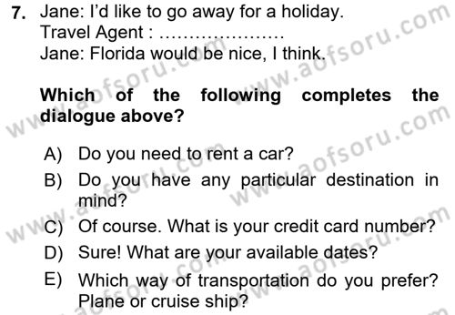 Turizm İçin İngilizce 2 Dersi 2016 - 2017 Yılı (Final) Dönem Sonu Sınav Soruları 7. Soru