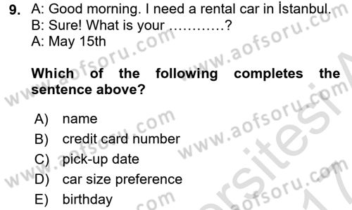 Turizm İçin İngilizce 2 Dersi 2016 - 2017 Yılı (Final) Dönem Sonu Sınav Soruları 9. Soru