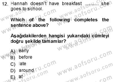 Ingilizce 1 Dersi 2013 - 2014 Yılı (Vize) Ara Sınav Soruları 12. Soru