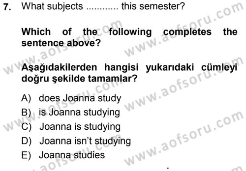 Ingilizce 1 Dersi 2013 - 2014 Yılı (Final) Dönem Sonu Sınavı 7. Soru