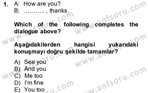 Ingilizce 1 Dersi 2014 - 2015 Yılı (Vize) Ara Sınav Soruları 1. Soru