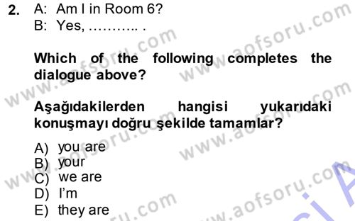 Ingilizce 1 Dersi 2014 - 2015 Yılı (Vize) Ara Sınav Soruları 2. Soru